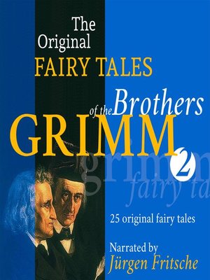 cover image of The Original Fairy Tales of the Brothers Grimm. Part 2 of 8.